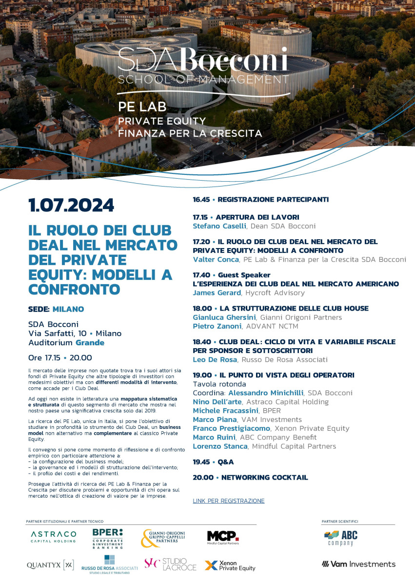 Leo De Rosa sarà tra i relatori al convegno "Il ruolo dei club deal nel mercato dei private equity: mercati a confronto" organizzato da SDA Bocconi.