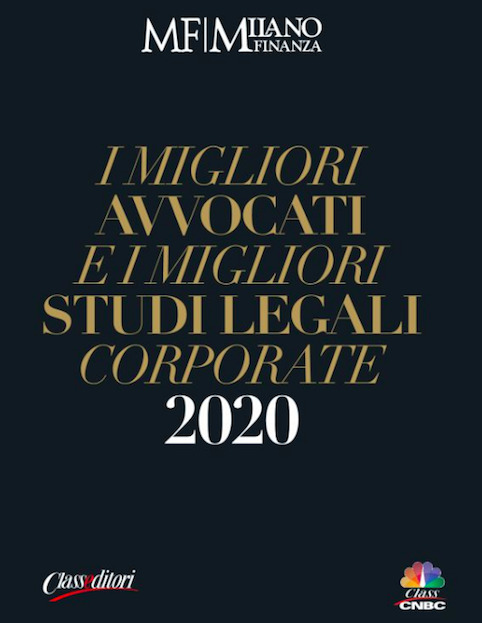 Pubblicata su Milano Finanza la ricerca "I migliori avvocati e i migliori studi legali corporate 2020". Lo Studio e i suoi professionisti sono rappresentati in otto categorie.
